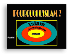 Pourquoi l&rsquo;Islam ?